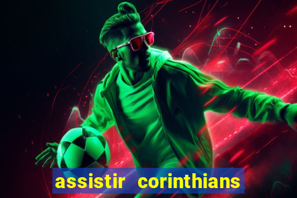 assistir corinthians x palmeiras ao vivo futemax